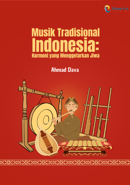Musik Tradisional Indonesia: Harmoni yang Menggetarkan Jiwa